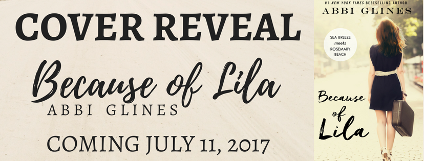 Because of Lila by Abbi Glines Cover Reveal