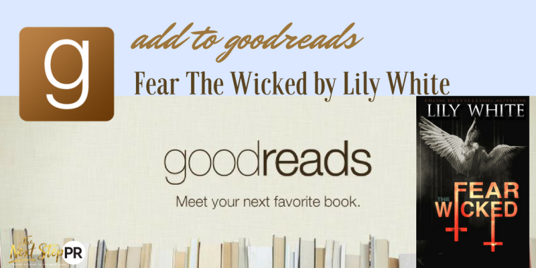 ADD TO GOODREADS_ FEAR THE WICKED BY LILY WHITE(1)