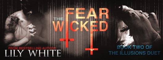 Fear the Wicked by Lily White October 31