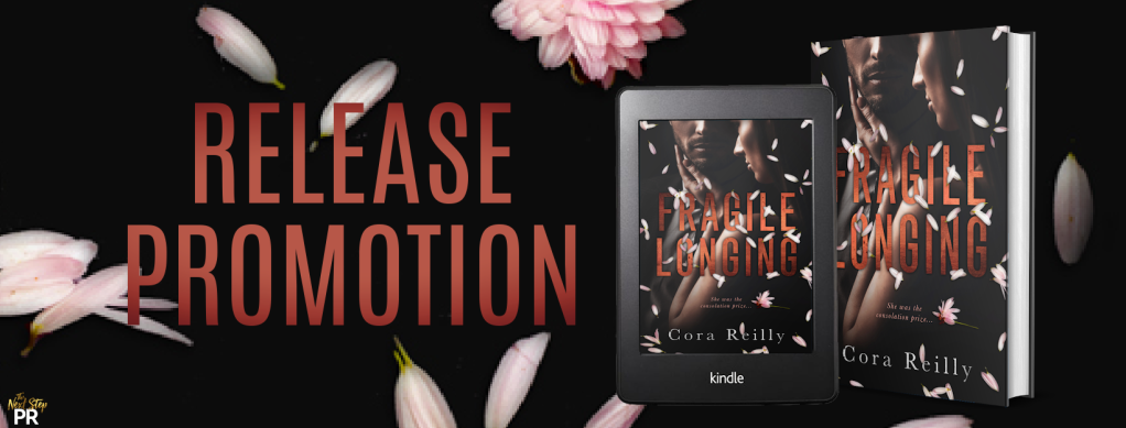 [Release Promotion] Fragile Longing - Cora Reilly 